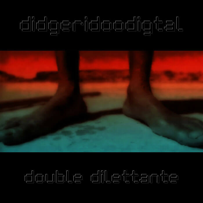 Didgeridoodigital - Double Dilettante