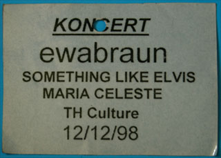 Concert THCulture, Ewa Braun, Something Like Elvis, Maria Celeste 12.12.1998