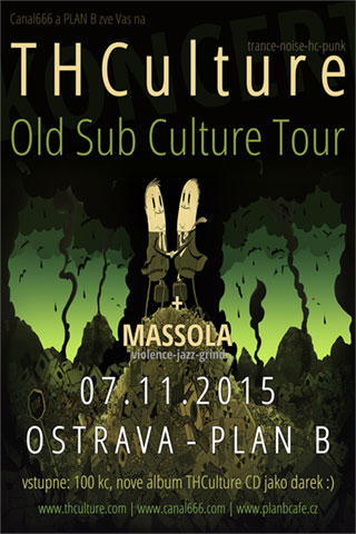 Koncert THCulture - Old Sub Culture Tour - Ostrava - PLAN B - 07.11.2015